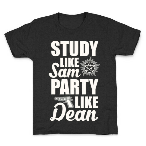 Study Like Sam, Party Like Dean Kids T-Shirt