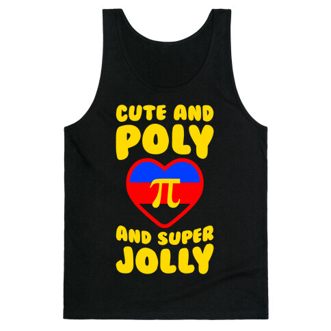 Cute And Poly And Super Jolly Tank Top