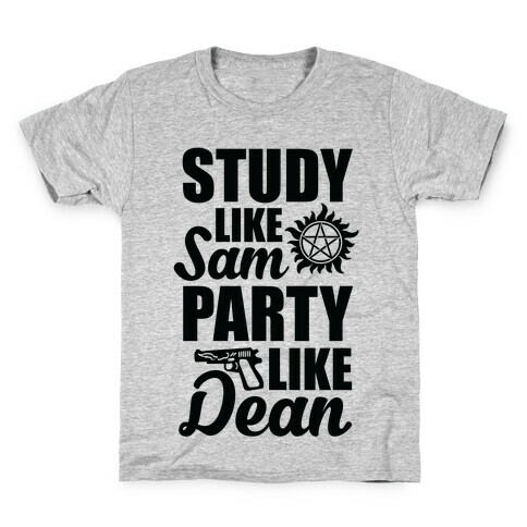 Study Like Sam, Party Like Dean Kids T-Shirt