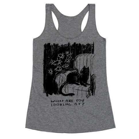 What Are You Looking At? Racerback Tank Top