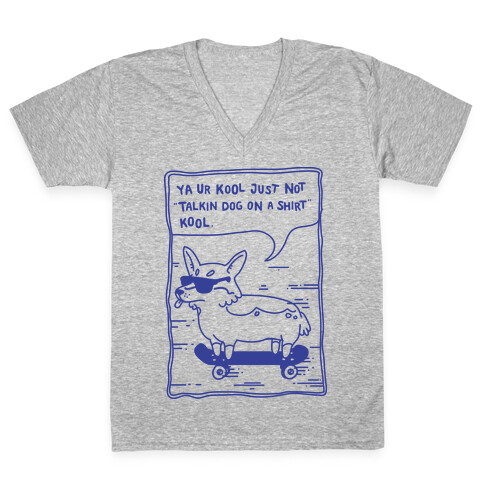 Talking Dog on a Shirt Cool V-Neck Tee Shirt