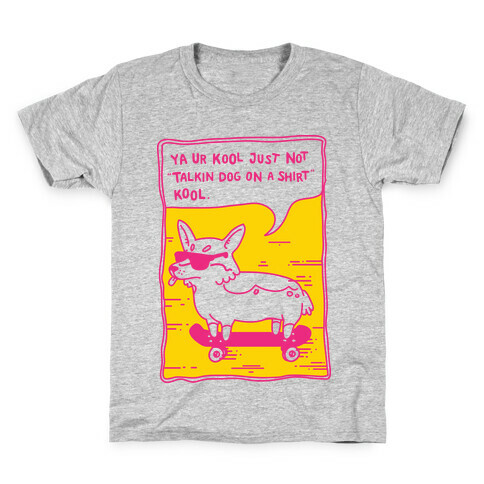 Talking Dog on a Shirt Cool Kids T-Shirt
