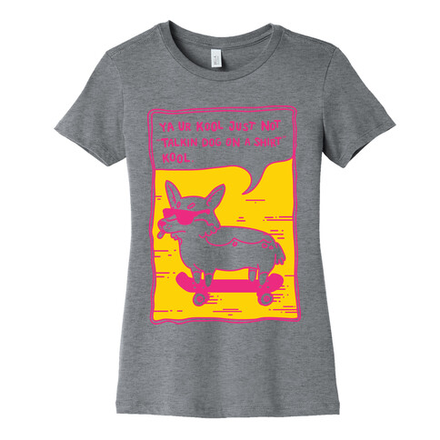 Talking Dog on a Shirt Cool Womens T-Shirt