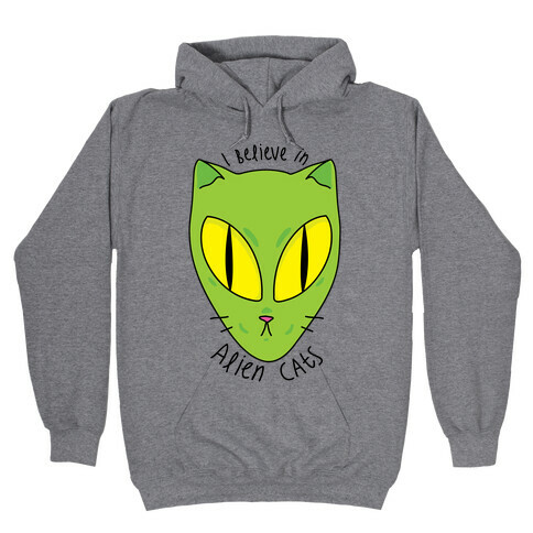 I Believe In Alien Cats Hooded Sweatshirt