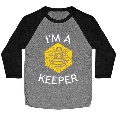 I'm A Keeper Baseball Tee