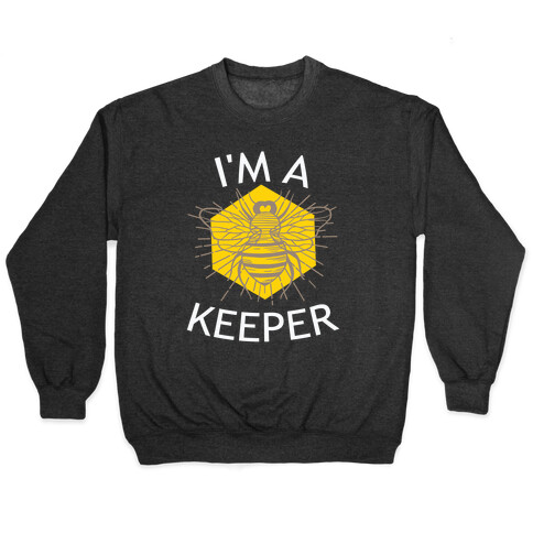 I'm A Keeper Pullover