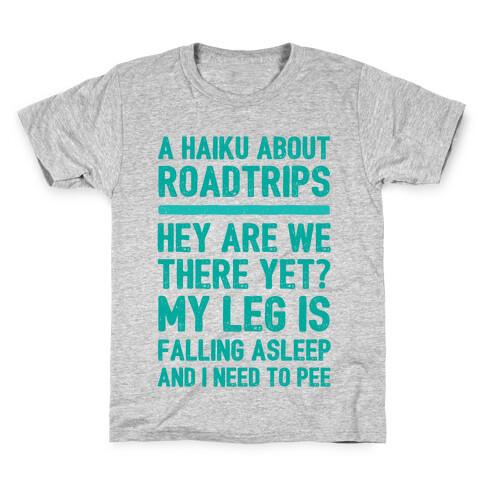 A Haiku About Roadtrips Kids T-Shirt