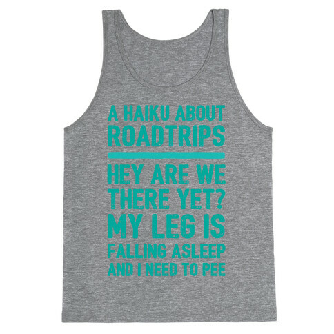 A Haiku About Roadtrips Tank Top