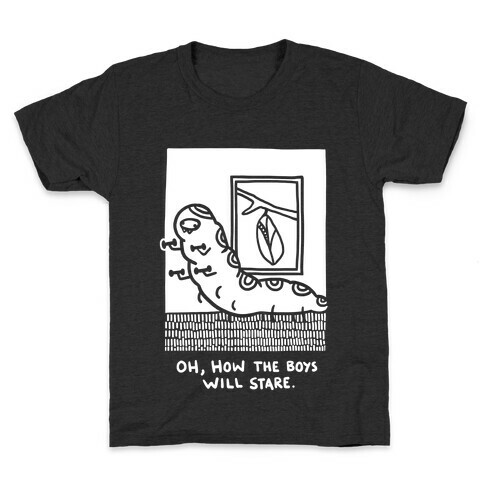 Oh, How The Boys Will Stare Kids T-Shirt
