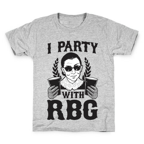 I Party With RBG Kids T-Shirt