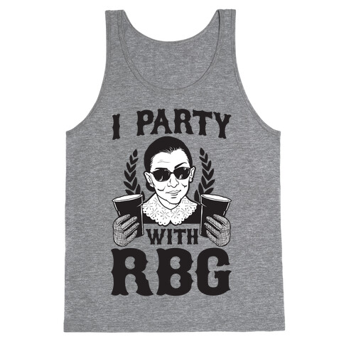I Party With RBG Tank Top