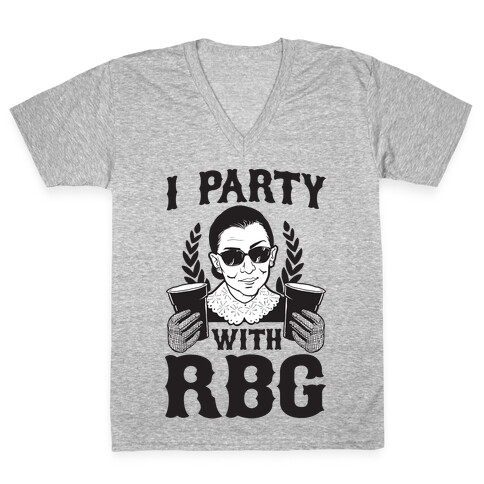 I Party With RBG V-Neck Tee Shirt