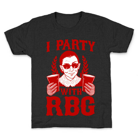 I Party With RBG Kids T-Shirt