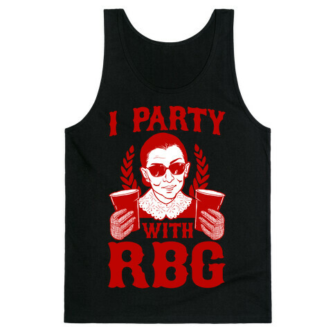 I Party With RBG Tank Top