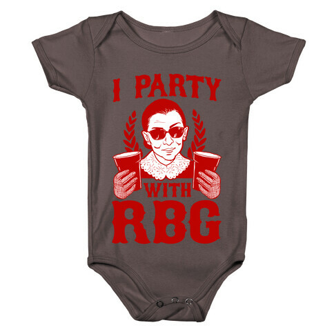 I Party With RBG Baby One-Piece