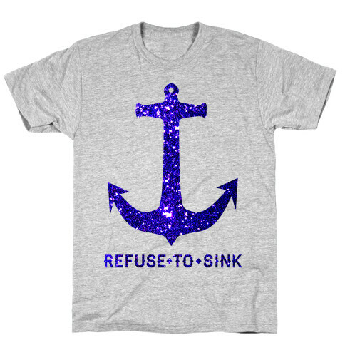 Refuse to Sink T-Shirt