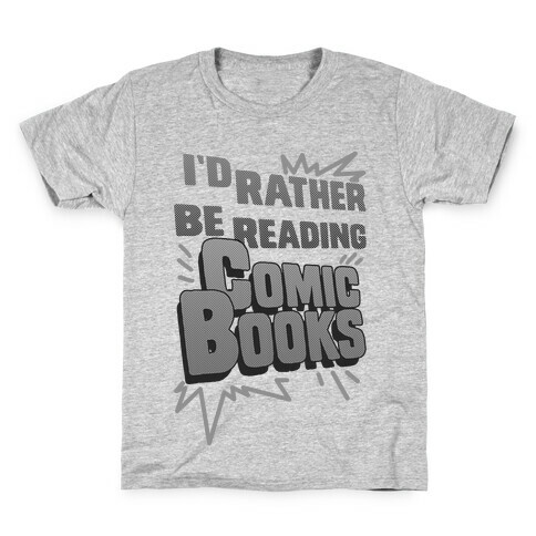 I'd Rather Be Reading Comic Books Kids T-Shirt