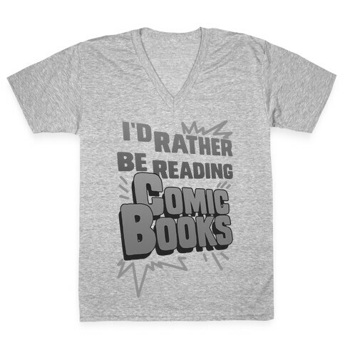 I'd Rather Be Reading Comic Books V-Neck Tee Shirt