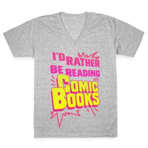 I'd Rather Be Reading Comic Books V-Neck Tee Shirt