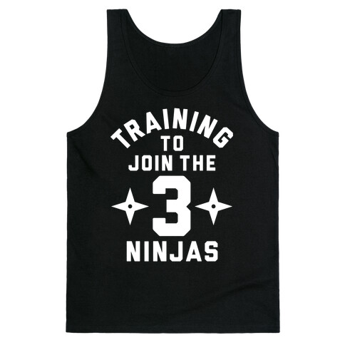 Training To Join The 3 Ninjas Tank Top