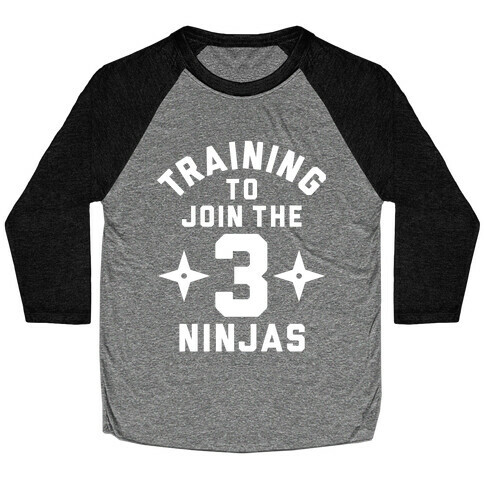 Training To Join The 3 Ninjas Baseball Tee