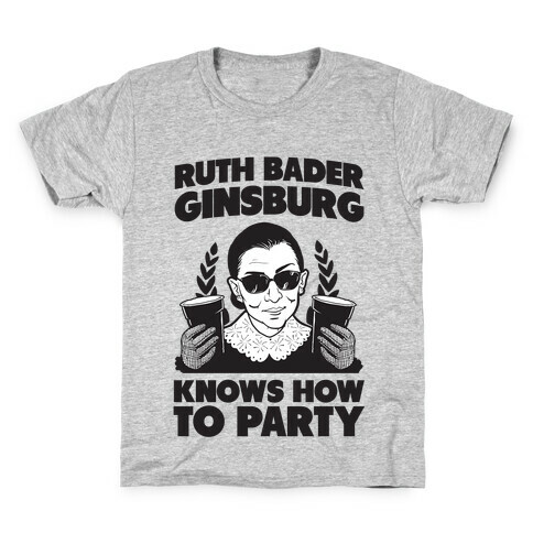Ruth Bader Ginsburg Knows How to Party Kids T-Shirt