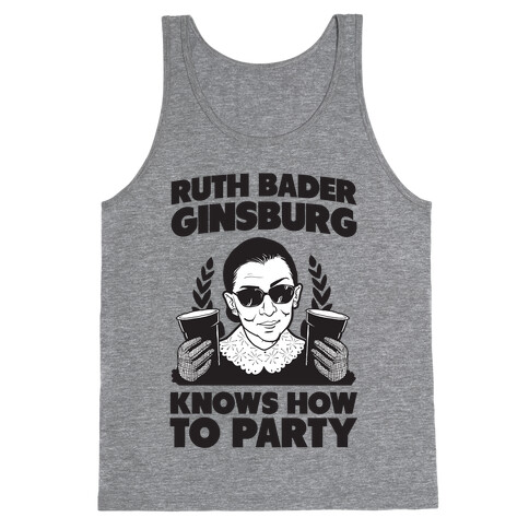 Ruth Bader Ginsburg Knows How to Party Tank Top
