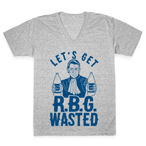 Let's Get R.B.G. Wasted V-Neck Tee Shirt