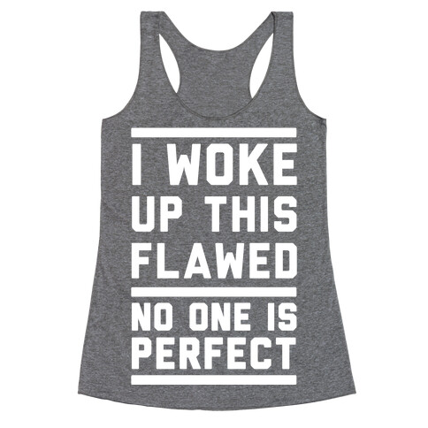 I Woke Up This Flawed Racerback Tank Top