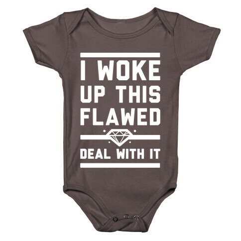 I Woke Up This Flawed Baby One-Piece