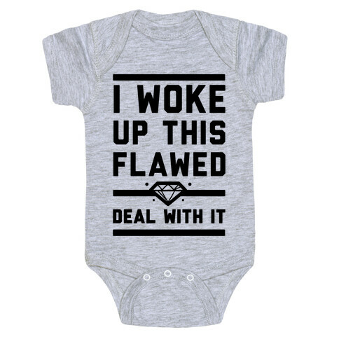 I Woke Up This Flawed Baby One-Piece