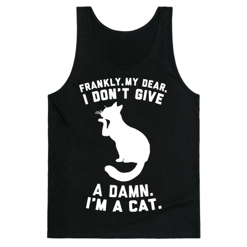Frankly My Dear, I'm A Cat Tank Top