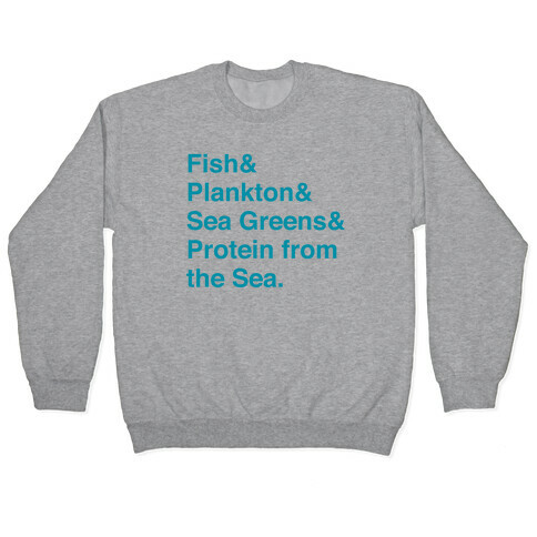 Protein From The Sea Pullover