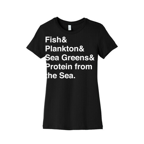 Protein From The Sea Womens T-Shirt