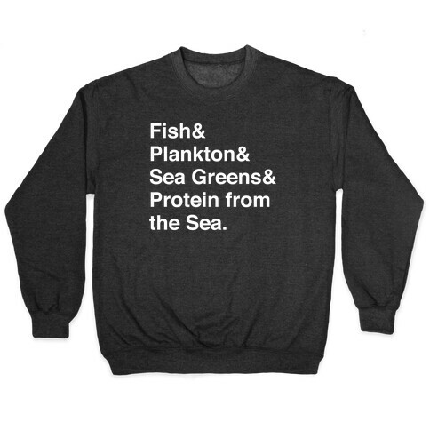 Protein From The Sea Pullover