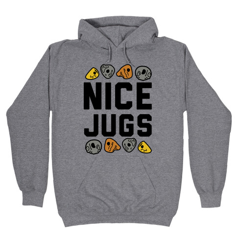 Nice Jugs Hooded Sweatshirt