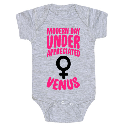 Modern Day Under Appreciated Venus Baby One-Piece