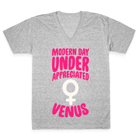 Modern Day Under Appreciated Venus V-Neck Tee Shirt