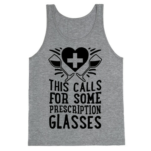 This Calls For Some Prescription Glasses Tank Top