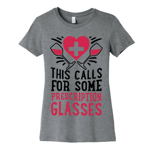 This Calls For Some Prescription Glasses Womens T-Shirt