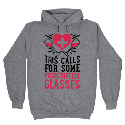 This Calls For Some Prescription Glasses Hooded Sweatshirt