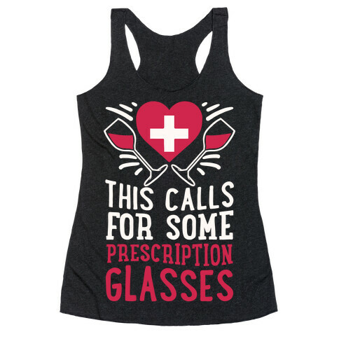 This Calls For Some Prescription Glasses Racerback Tank Top