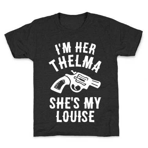 I'm Her Thelma Kids T-Shirt