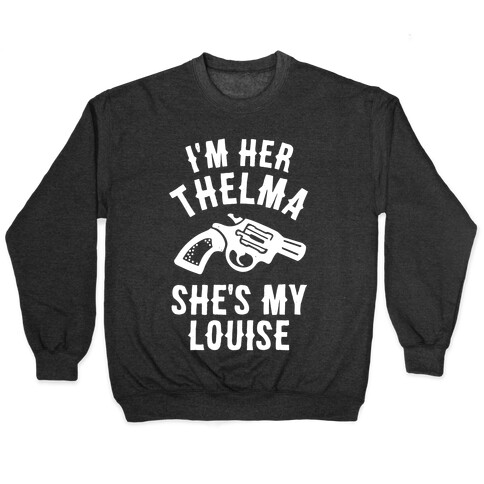 I'm Her Thelma Pullover