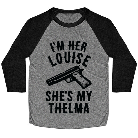 I'm Her Louise Baseball Tee