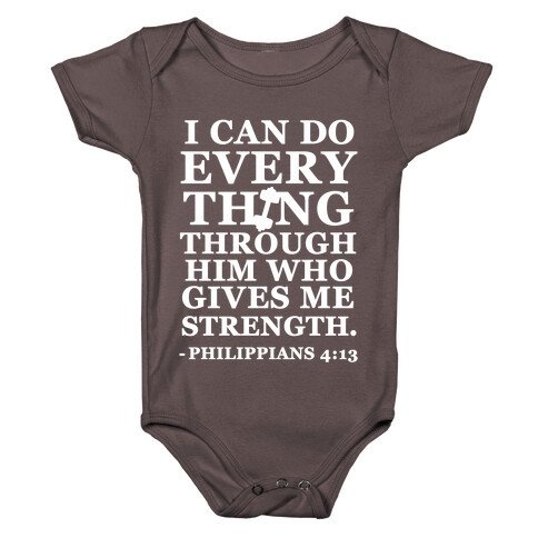 I Can Do Everything Through Him (Philippians 4:13) Baby One-Piece