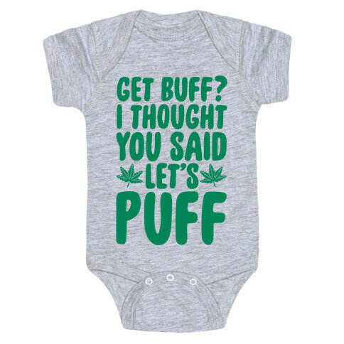 Get Buff? I Thought You Said Let's Puff Baby One-Piece