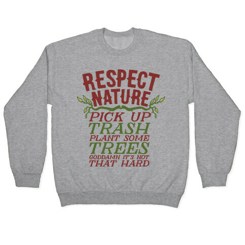 Respect Nature Pullover