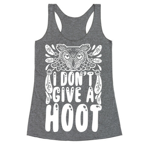 I Don't Give A Hoot Racerback Tank Top