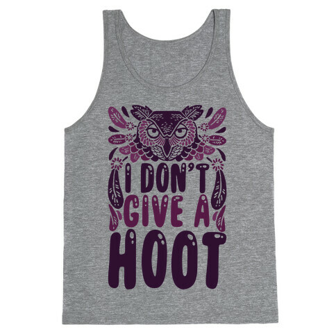I Don't Give A Hoot Tank Top